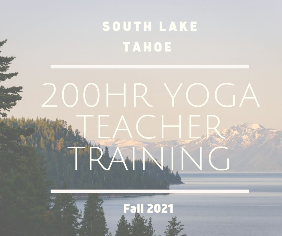 200 hour In-person Yoga Teacher Training in Lake Tahoe, California