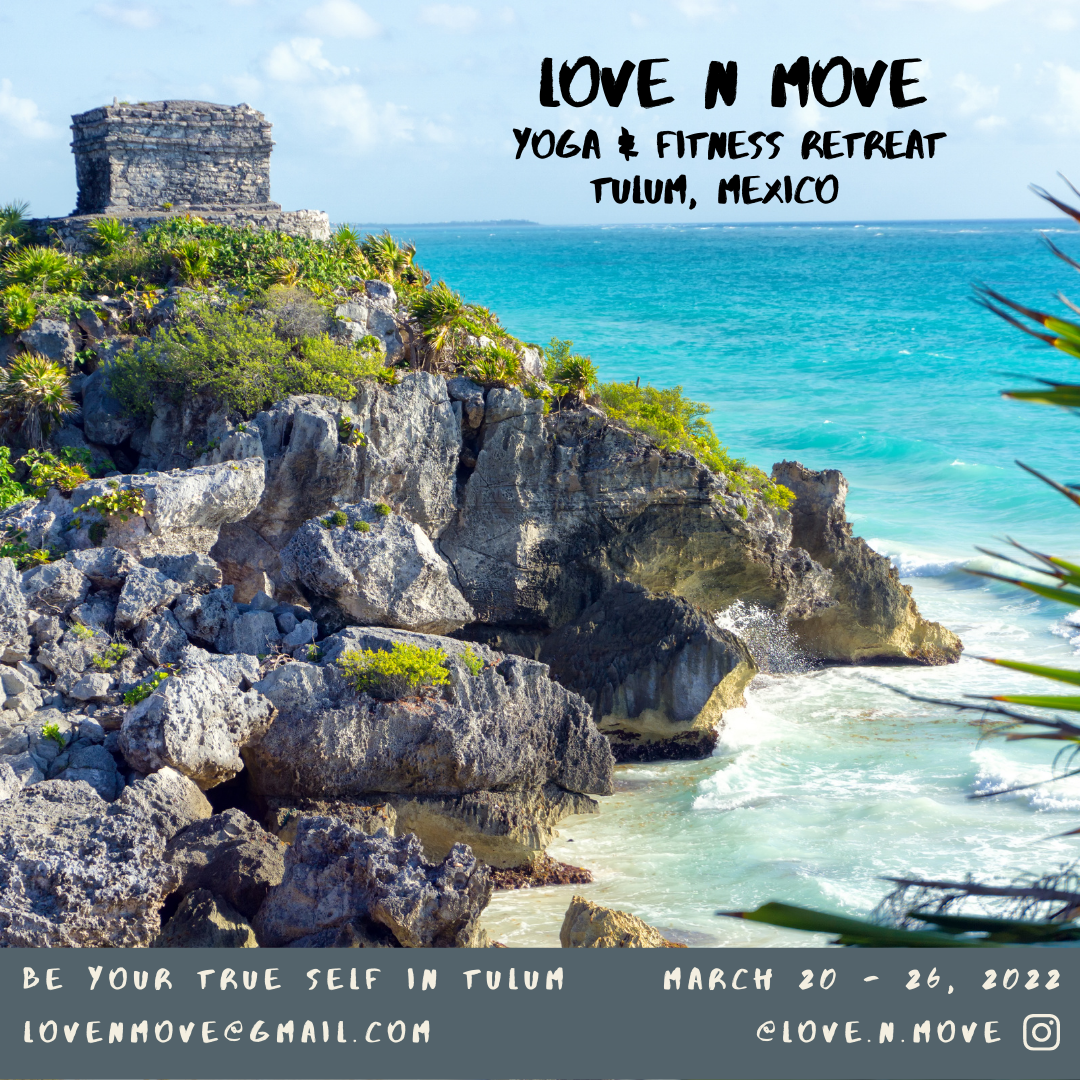“Be Your True Self in Tulum”, Love N Move Yoga and Fitness Retreat