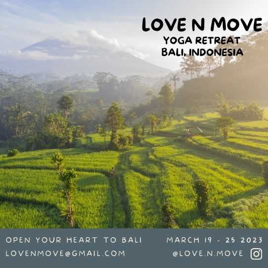 “Open Your Heart to Bali”, Love ‘N’ Move Yoga Retreat 2023