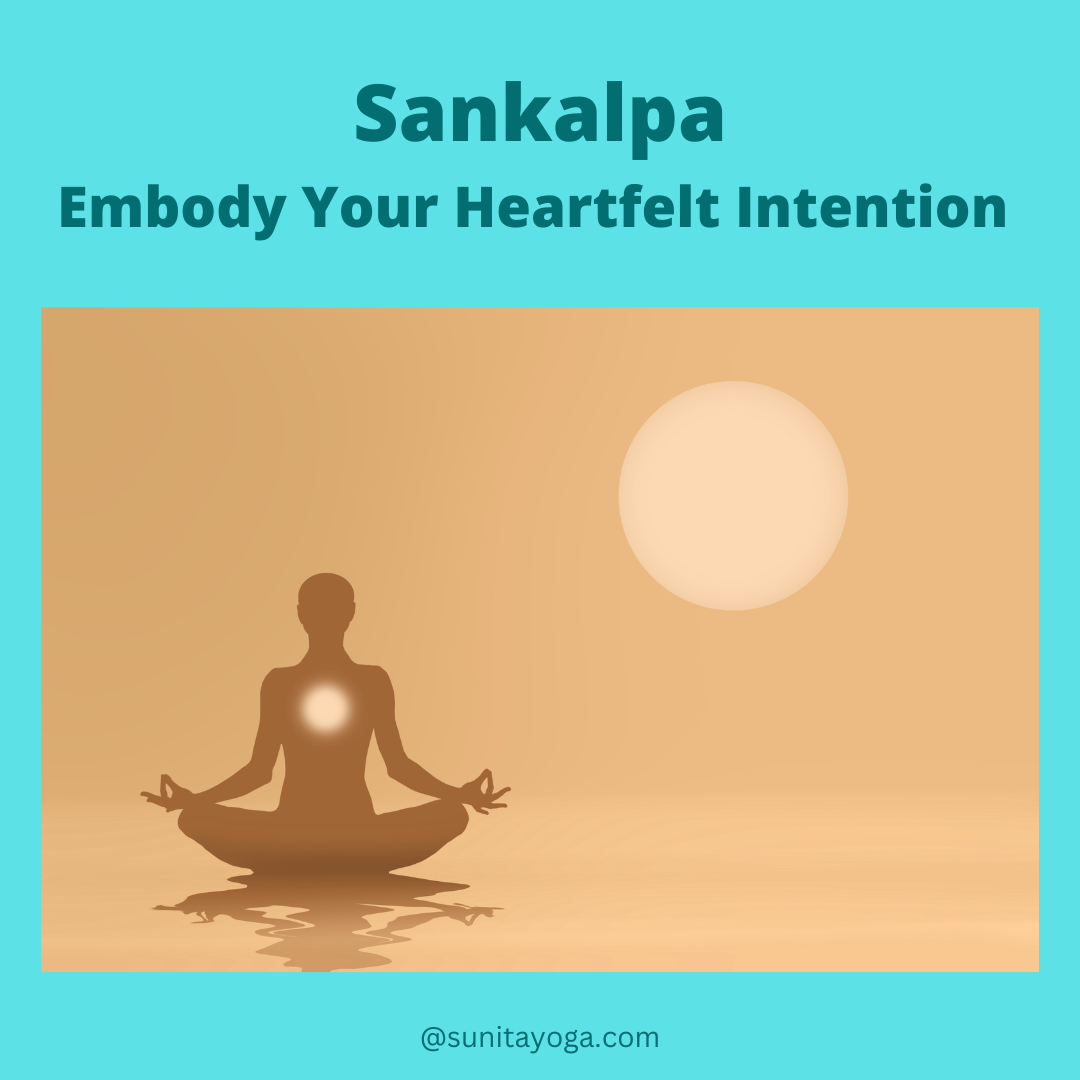 Sankalpa, set heartfelt intention that will come true